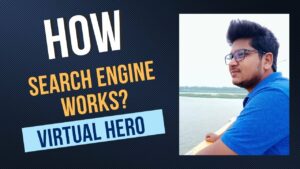 How Search Engines Work? | Search Engine Optimization | Part 2 | Virtual Hero