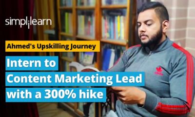 Intern to Content Marketing Lead with a 300% hike | Ahmed's Upskilling Journey | Simplilearn Reviews