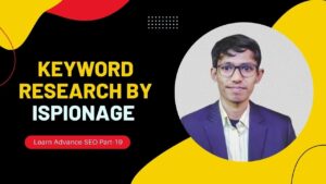 Keyword Research by By Ispionaget | Learn Advance SEO Part-19 | Shakil Digita