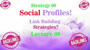 Link Building Strategy 09| Social Profiles Importance | youtube seo | website seo