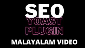 On Page Optimization with Yoast SEO Plugin - Digital Marketing Malayalam Class