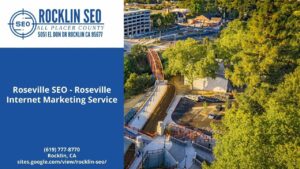 Roseville SEO - Roseville Internet Marketing Service - sites.google.com/view/rocklin-seo/