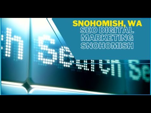 SEO Digital Marketing Snohomish