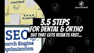 Search Engine Optimization (SEO) For Dental & Orthodontic Practices