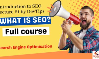 Search engine Optimization from basic to advance || lecture #1 DevTips by Daud|| SEO full course