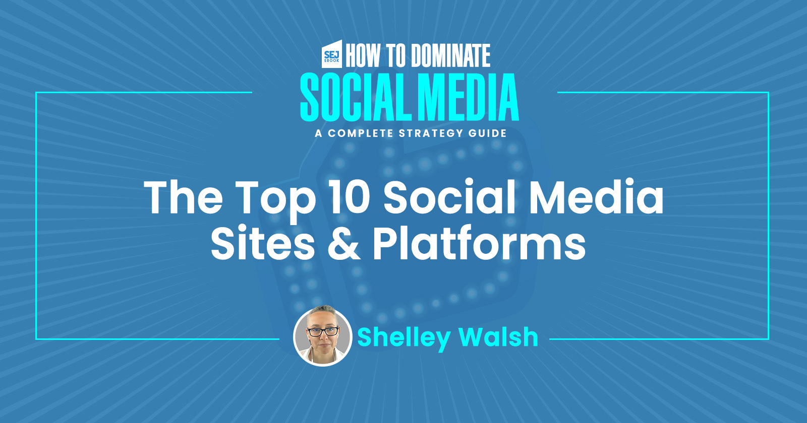 The Top 10 Social Media Sites & Platforms 2022