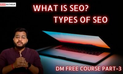 What is SEO? | Search Engine Optimization | Black Hat SEO vs White Hat SEO | DM Free Course Part-3