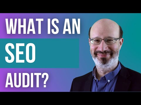 What is an SEO Audit? (Search Engine Optimization Audit)