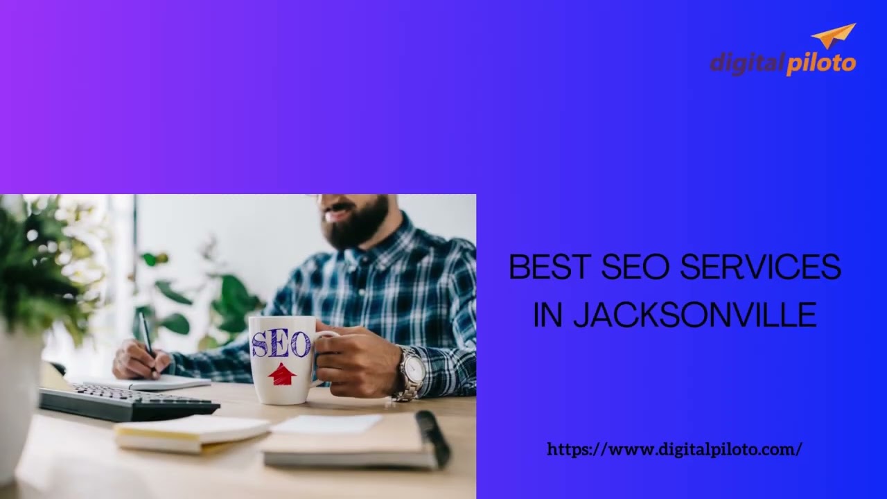 What to Look for When Working with a Jacksonville SEO company