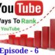 Free You Tube SEO Course/Free Search Engine Optimization tutorial/Full You Tube SEO Course Free-Ep 6