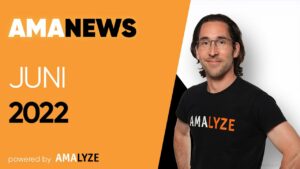 AMAnews JUNI 2022 Amazon SEO PPC Advertising Marketing und Marktplatz Neuigkeiten von AMALYZE