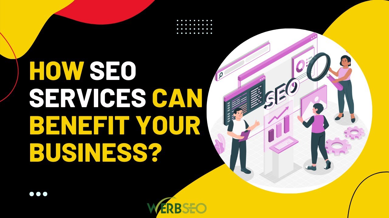 Benefits of Search Engine Optimization (SEO) Services | WERBSEO