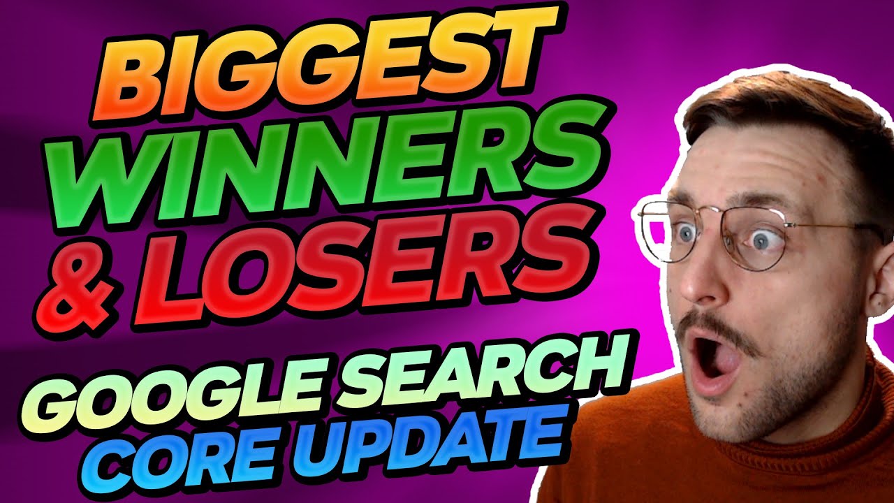 Biggest Winners & Losers after Google's latest Search Engine Core Update