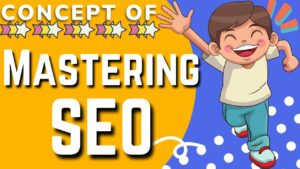 Concept of mastering in Search Engine Optimization #searchengineoptimization #masteringseo