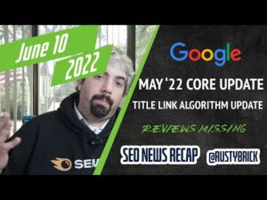 Google Core Update Done, Title Link Algorithm Update, Google Ads API, Reviews Missing & More