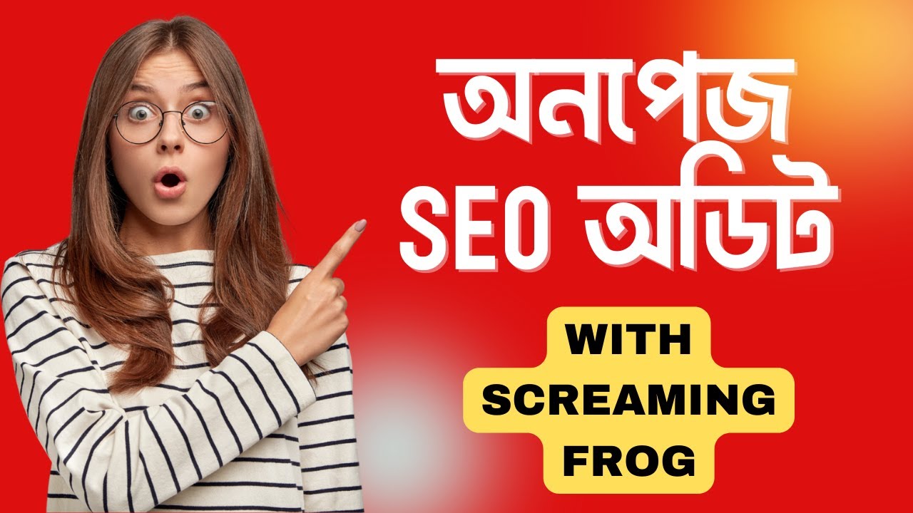 How to do an SEO Audit || Onpage SEO Audit Bangla Tutorial || Onpage SEO Audit with Screaming Frog