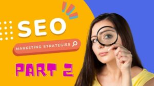 SEO Marketing Strategies Part 2 What is Seo marketing , What is Seo