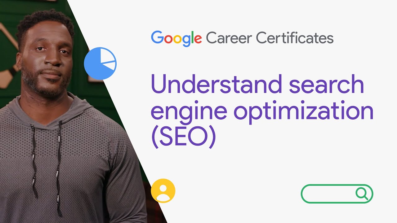 Understand search engine optimization (SEO) | Google Digital Marketing & E-commerce Certificate