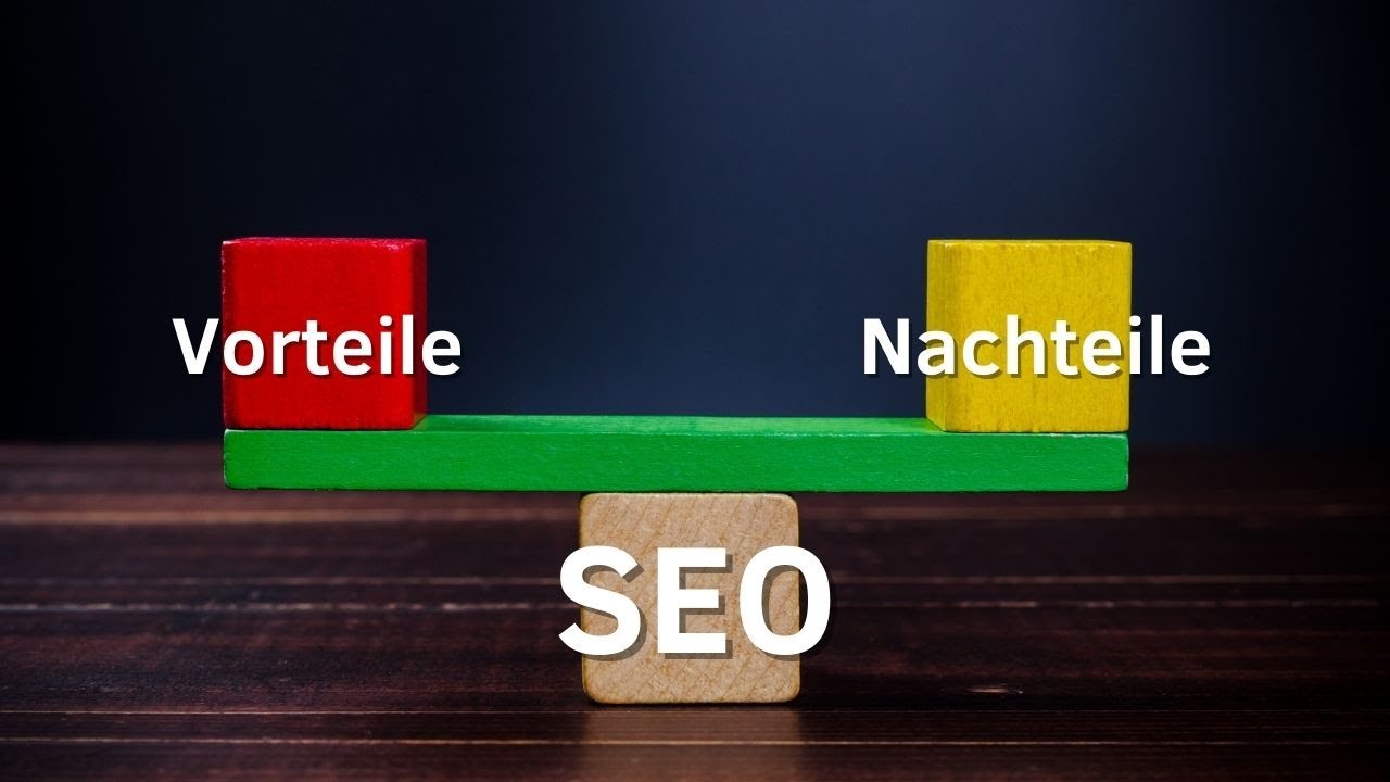 Vorteile und Nachteile von SEO