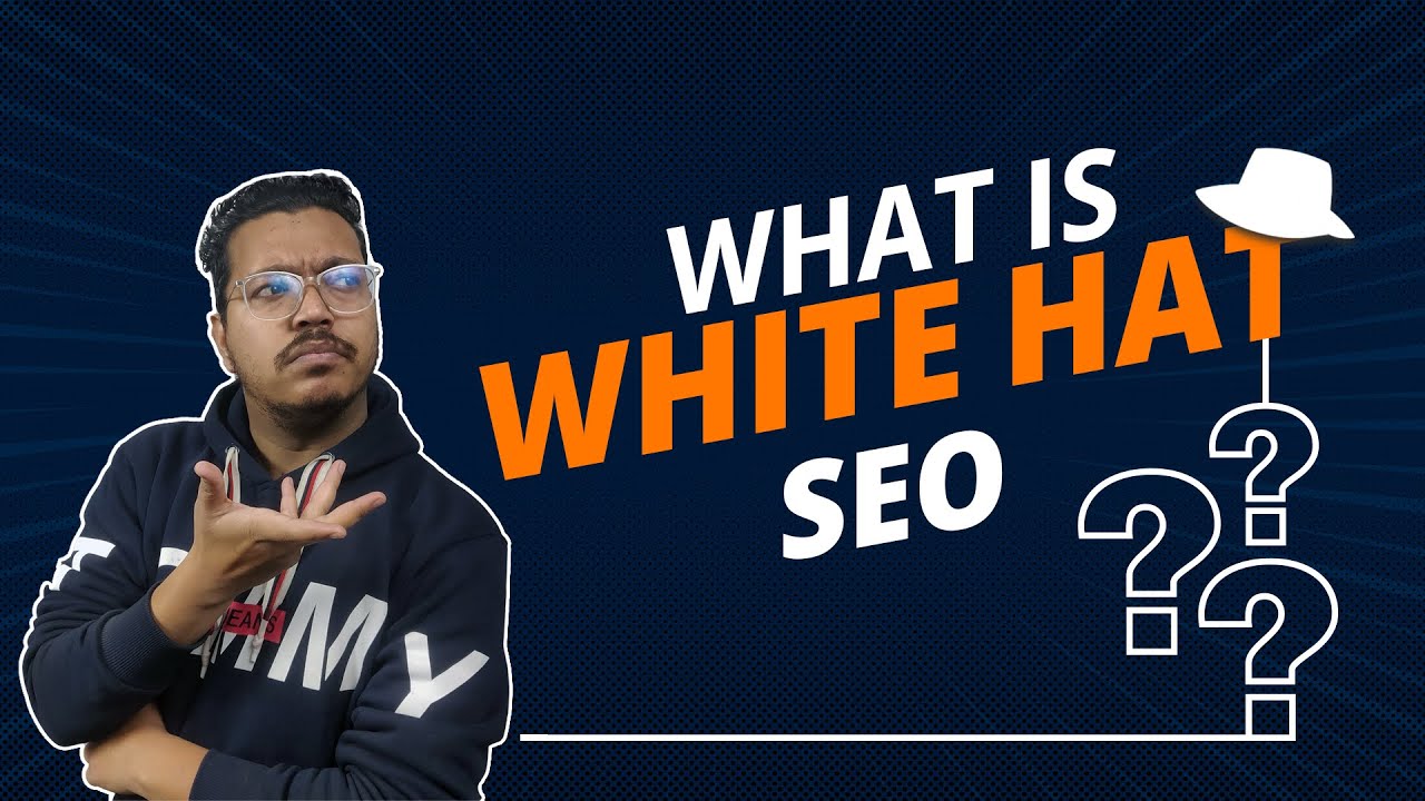 What is White Hat SEO ?