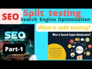 what is search engine optimization.what is split testing?free course of beginners.