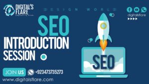 Digitals Flare: Introduction Session of Search Engine Optimization By Humayoun Shahab