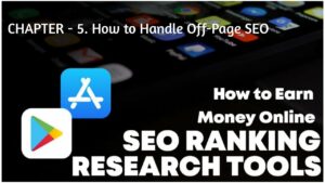 HOW TO EARN MONEY ONLINE FROM SEO RANKING TOOLS. CHAPTER- 5. How to Handle Off-Page SEO. @A2Z