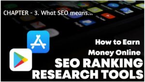 HOW TO EARN MONEY ONLINE FROM SEO RANKING TOOLS. CHAPTER- 3. What SEO means...@A2Z