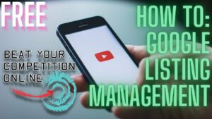 Beat Your Competition Free Performance Marketing Lesson 38: how to list your business on Google