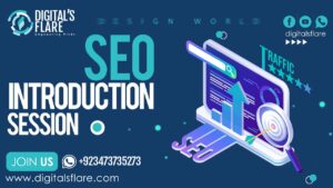 Digitals Flare: Introduction Session of Search Engine Optimization By Humayun Shahab