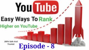 Free You Tube SEO Course/Free Search Engine Optimization tutorial/Full You Tube SEO Course Free-Ep 8