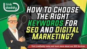 How To Choose The Right Keywords For Seo And Digital Marketing