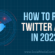 How to Run Twitter Ads in 2022