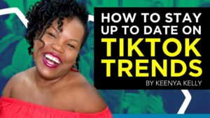 How to Stay Up to Date on TikTok Trends