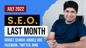 SEO Last Month July 2022 | Latest Updates From Google Search, Google Ads, and Bing in Hindi