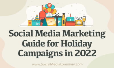 Social Media Marketing Guide for Holiday Campaigns in 2022
