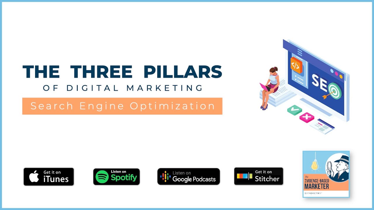 The Three Pillars of Digital Marketing - Search Engine Optimization
