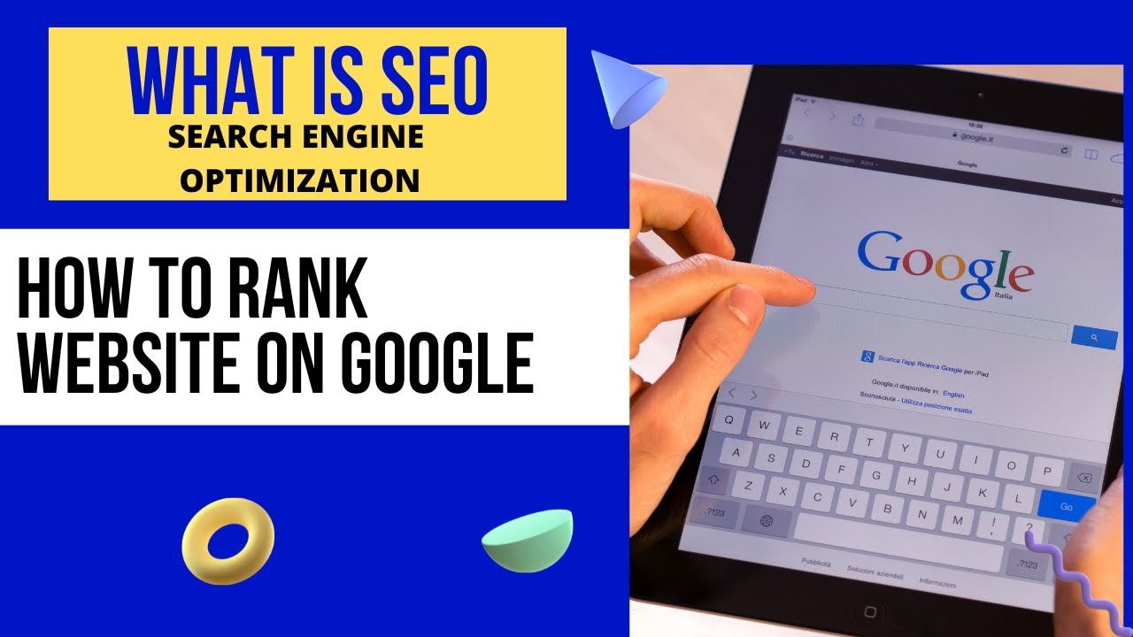 What Is SEO?/Search Engine Optimization-How to Rank Your Website on Google