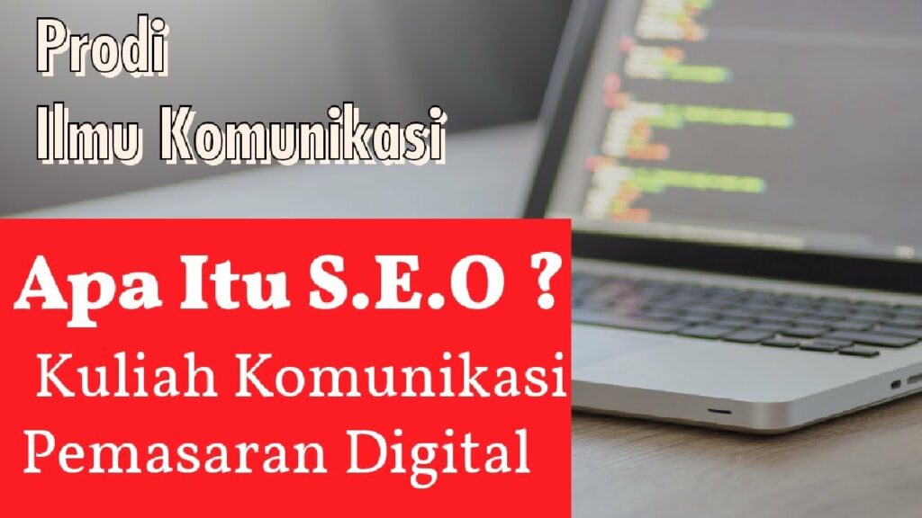 Apa Itu Search Engine Optimization | SEO