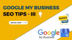Business Gupshup:Ep-18 (C)| Google My Business SEO in Hindi|Local SEO Optimization 2023| SEO Tip-III