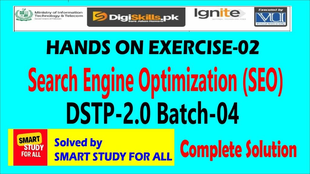 Digiskills SEO EXERCISE 2 BATCH 4 search Engine Optimization  by smart study for