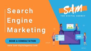 Search Engine Marketing - SAM Digital Agency