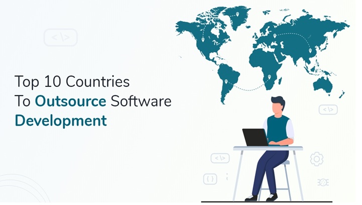 Top 10 Countries to Outsource Software Development