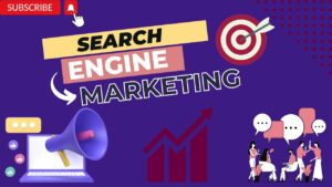 What Is SEM | Search Engine Marketing | Search Engine Marketing Tutorial In Hindi