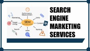 What are search engine marketing services - site search optimization - website optimization services