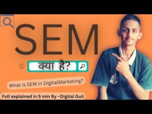 What is SEM? Search Engine Marketing / SEM in Digital Marketing / Full Explained by @digitalguli