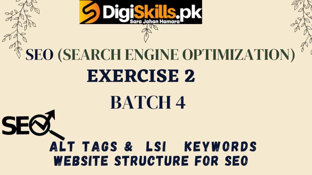 Digiskills SEO exercise 2 batch 4 | Search Engine Optimization -Seo exercise 2  batch 4 solution