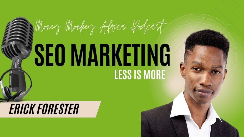 Erick Forester: SEO Marketing// Less is More