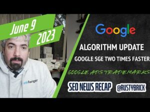 Google Search Ranking Update, Google Ads Trademark Policy Change, SGE 2X Faster & Tons Of SEO Topics