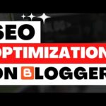 How To OPTIMIZE GOOGLE BLOGGER for SEO (Search Engine Optimization) in 2023